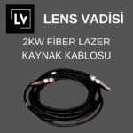 2 KW LAZER FİBER KABLO SETİ